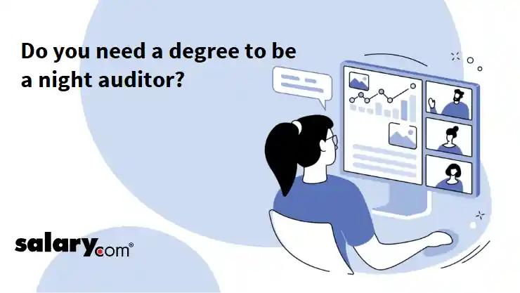 Do you need a degree to be a night auditor?