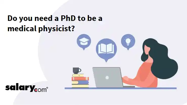 Do you need a PhD to be a medical physicist?
