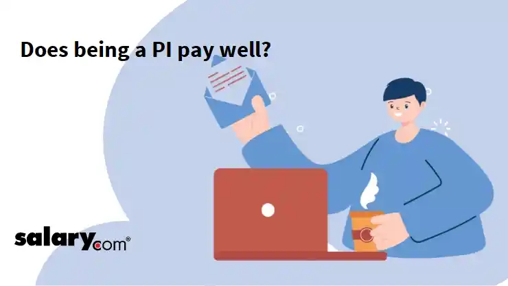 Does being a PI pay well?