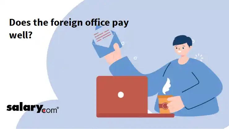 Does the foreign office pay well?