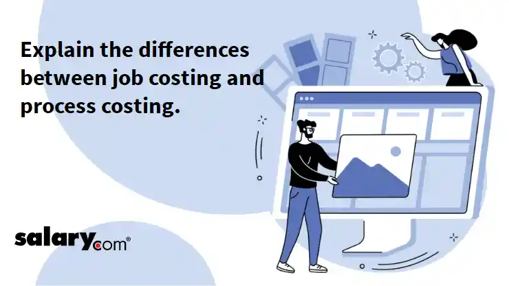 Explain the differences between job costing and process costing.