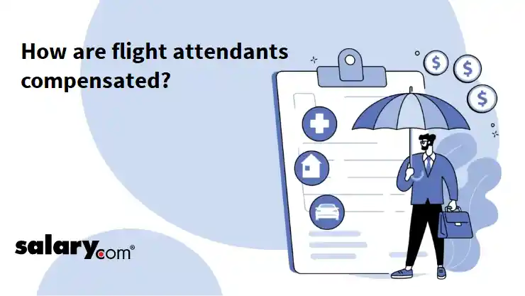 How are flight attendants compensated?