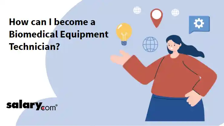How can I become a Biomedical Equipment Technician?