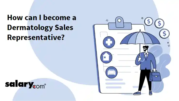 How can I become a Dermatology Sales Representative?