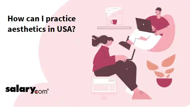 How can I practice aesthetics in USA?