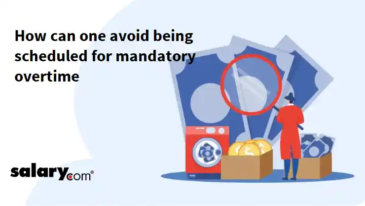 How can one avoid being scheduled for mandatory overtime