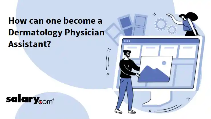 How can one become a Dermatology Physician Assistant?