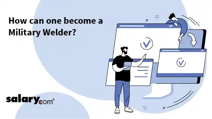 How can one become a Military Welder?