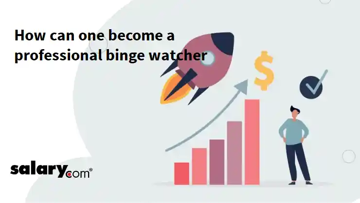 How can one become a professional binge watcher