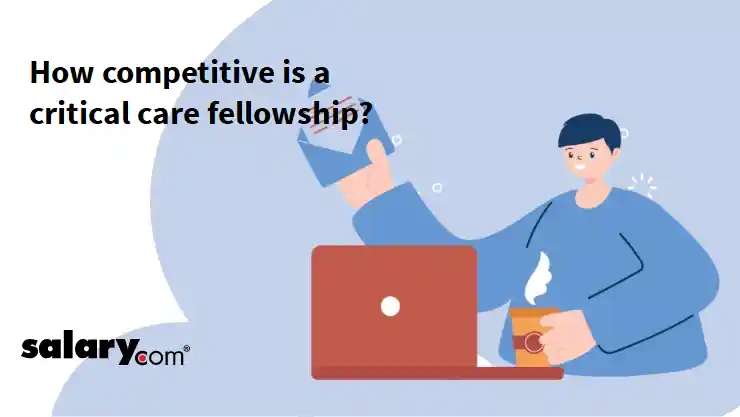 How competitive is a critical care fellowship?