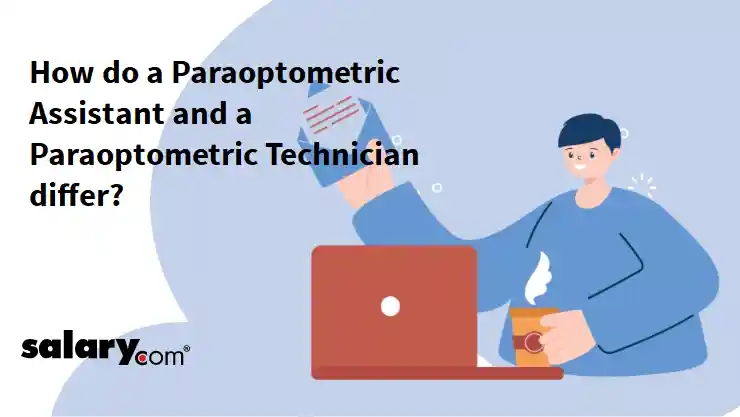 How do a Paraoptometric Assistant and a Paraoptometric Technician differ?