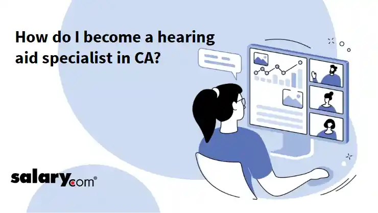 How do I become a hearing aid specialist in CA?