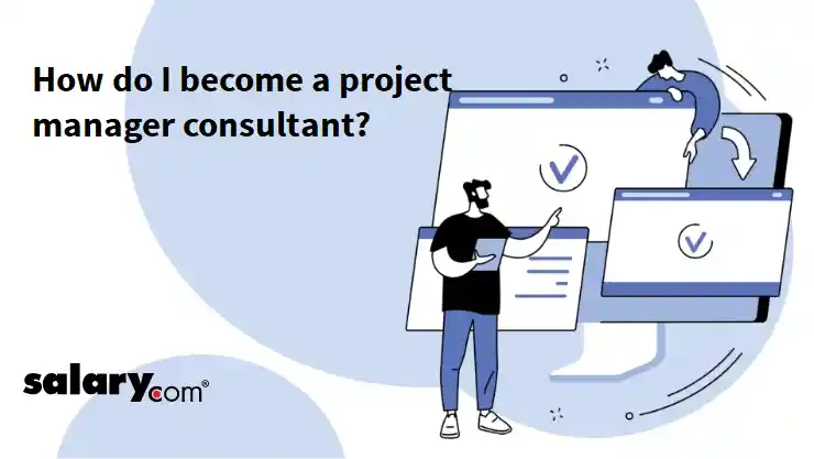 How do I become a project manager consultant?