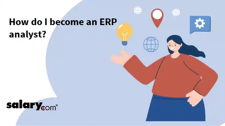 How do I become an ERP analyst?