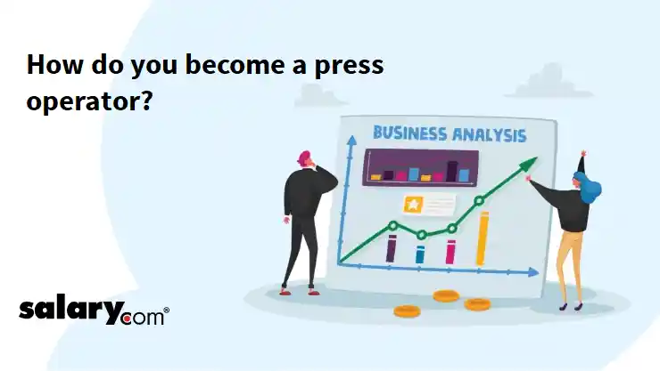 How do you become a press operator?