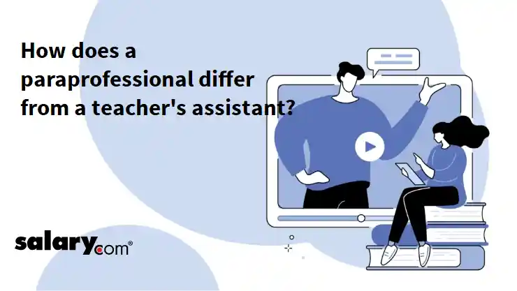 How does a paraprofessional differ from a teacher's assistant?