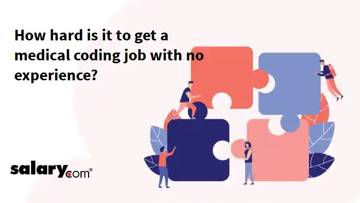 How hard is it to get a medical coding job with no experience?