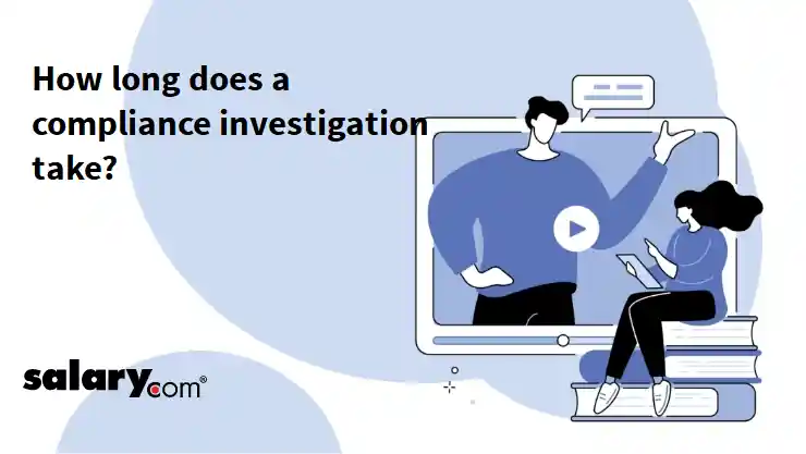 How long does a compliance investigation take?