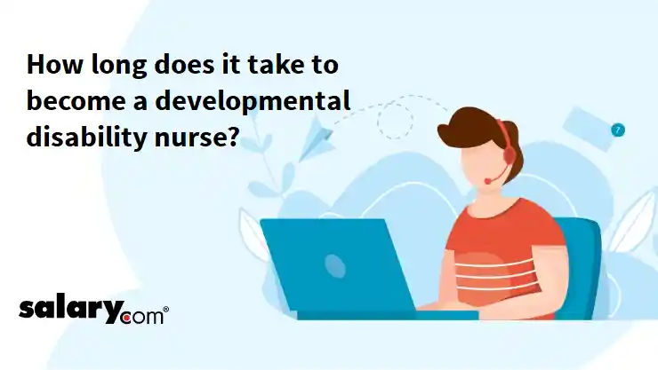 How long does it take to become a developmental disability nurse?
