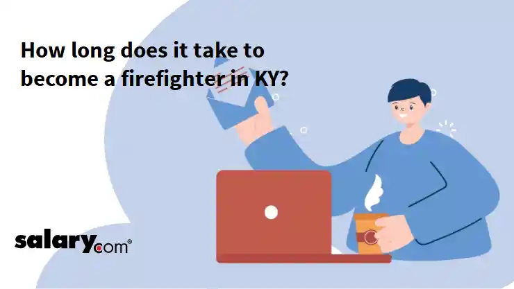 How long does it take to become a firefighter in KY?