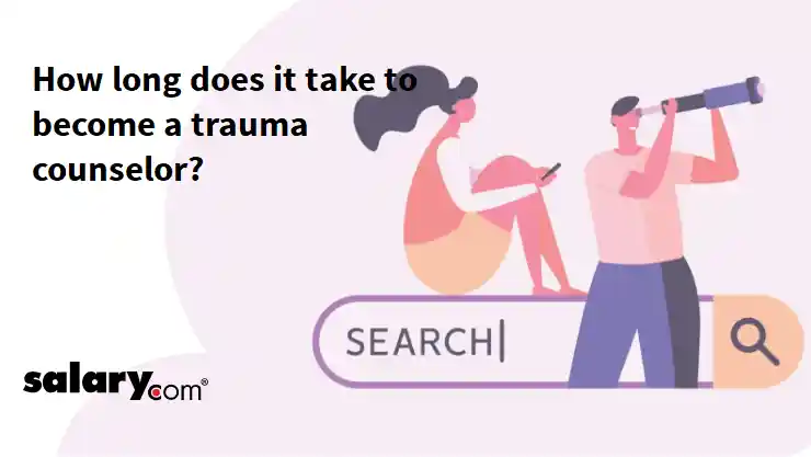 How long does it take to become a trauma counselor?