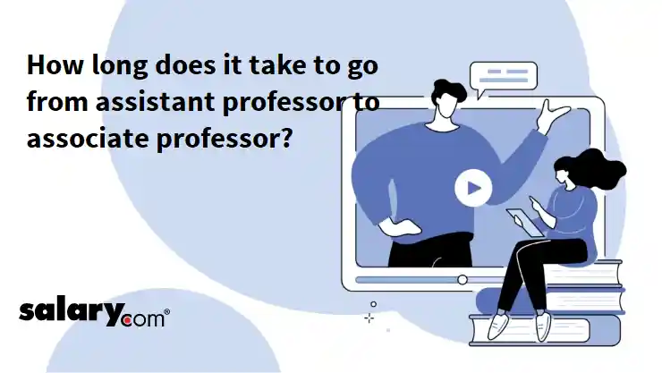How long does it take to go from assistant professor to associate professor?