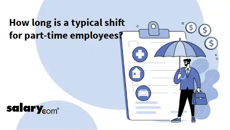 How long is a typical shift for part-time employees?