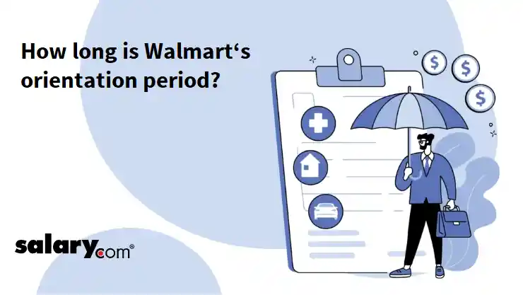How long is Walmart‘s orientation period?