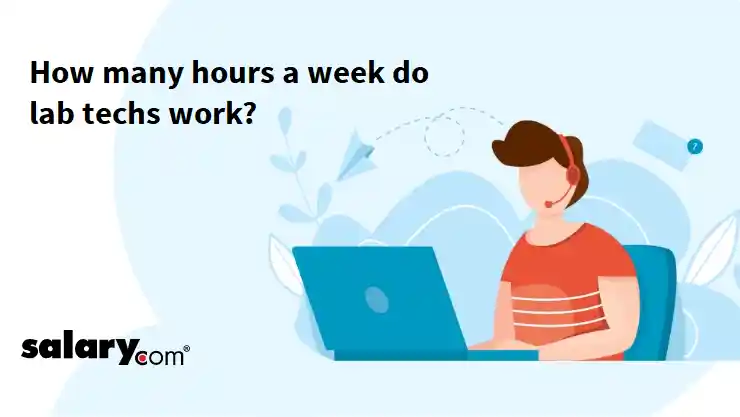 How many hours a week do lab techs work?