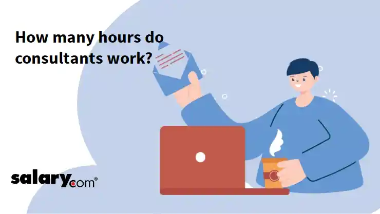 How many hours do consultants work?