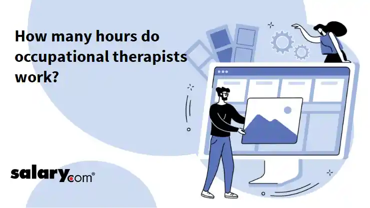 How many hours do occupational therapists work?