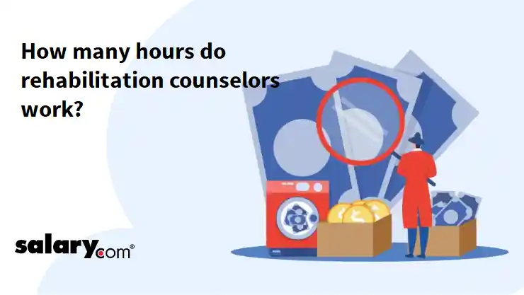 How many hours do rehabilitation counselors work?