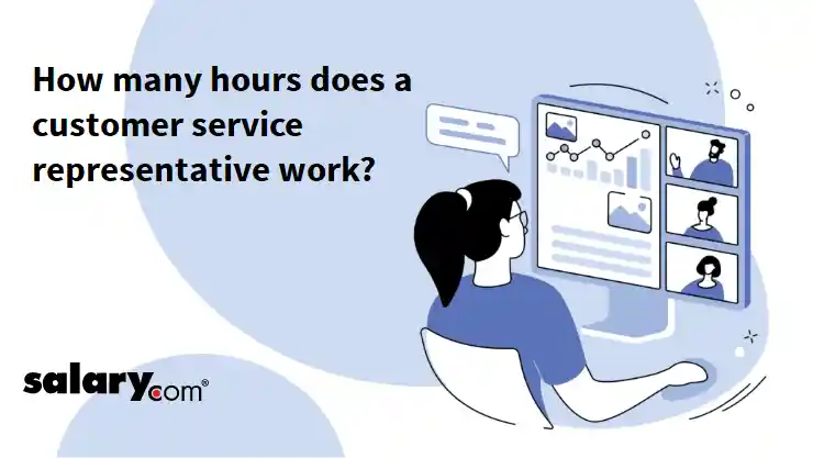 How many hours does a customer service representative work?