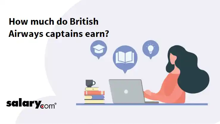 How much do British Airways captains earn?