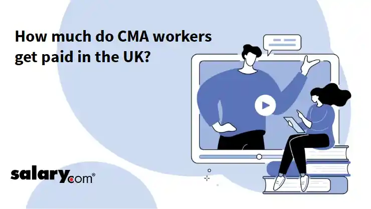 How much do CMA workers get paid in the UK?