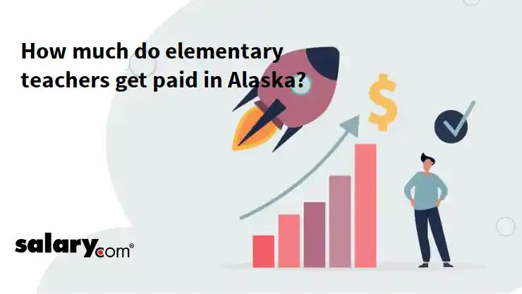 How much do elementary teachers get paid in Alaska?