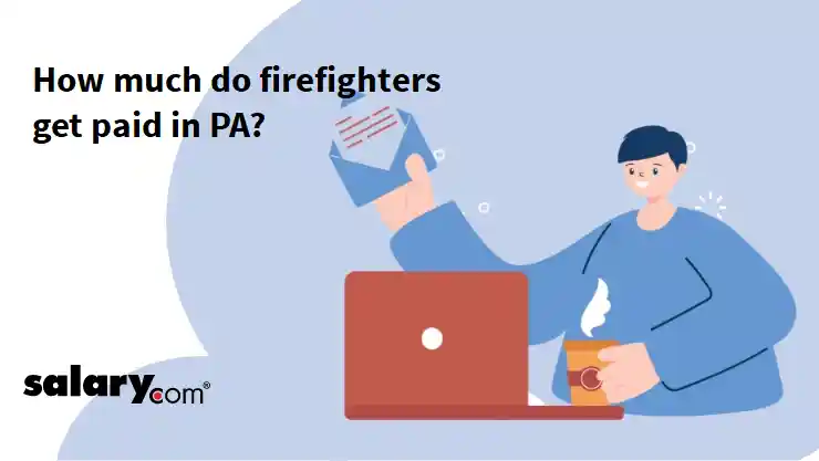 How much do firefighters get paid in PA?