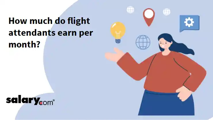 How much do flight attendants earn per month?