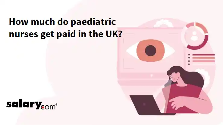 How much do paediatric nurses get paid in the UK?