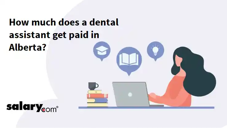 How much does a dental assistant get paid in Alberta?