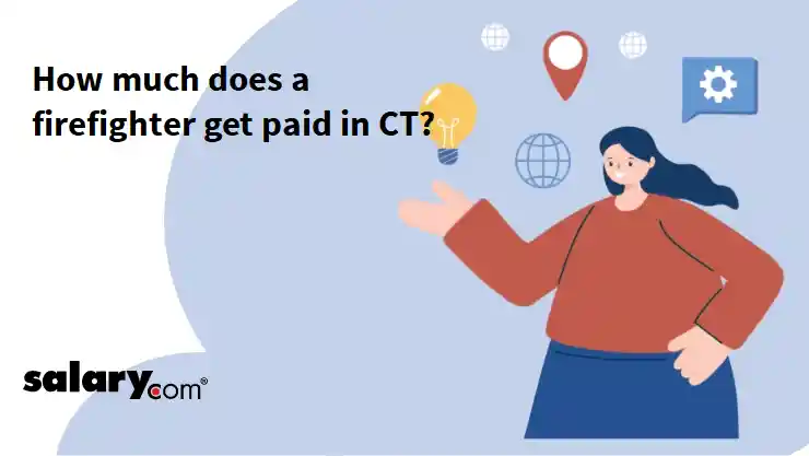 How much does a firefighter get paid in CT?