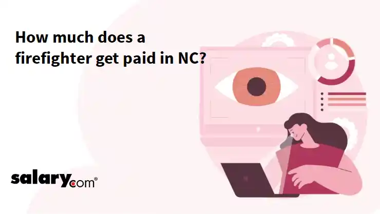 How much does a firefighter get paid in NC?