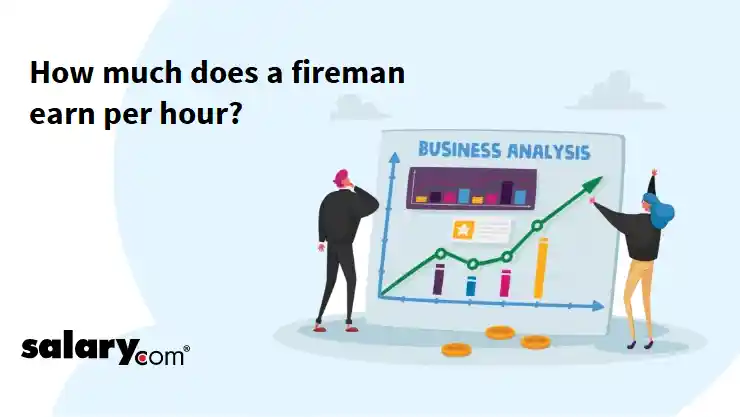 How much does a fireman earn per hour?