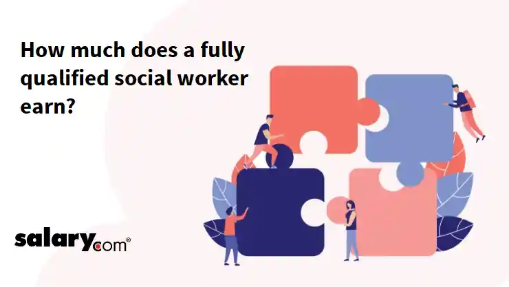 How much does a fully qualified social worker earn?