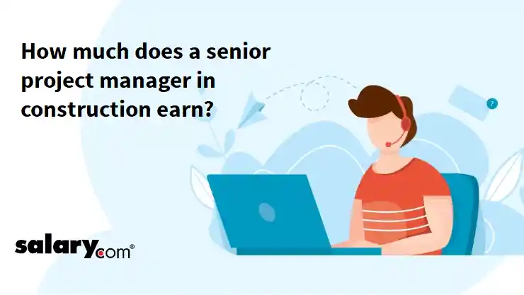How much does a senior project manager in construction earn?