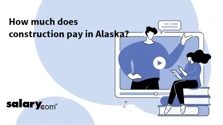 How much does construction pay in Alaska?