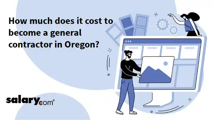 How much does it cost to become a general contractor in Oregon?