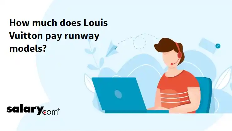 How much does Louis Vuitton pay runway models?