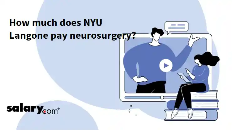 How much does NYU Langone pay neurosurgery?