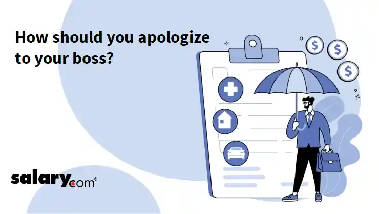 How should you apologize to your boss?